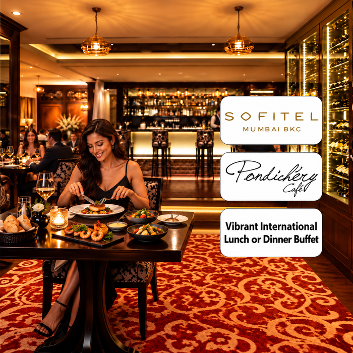 Pondichéry Café, Sofitel Mumbai BKC - Vibrant International Lunch or Dinner Buffet