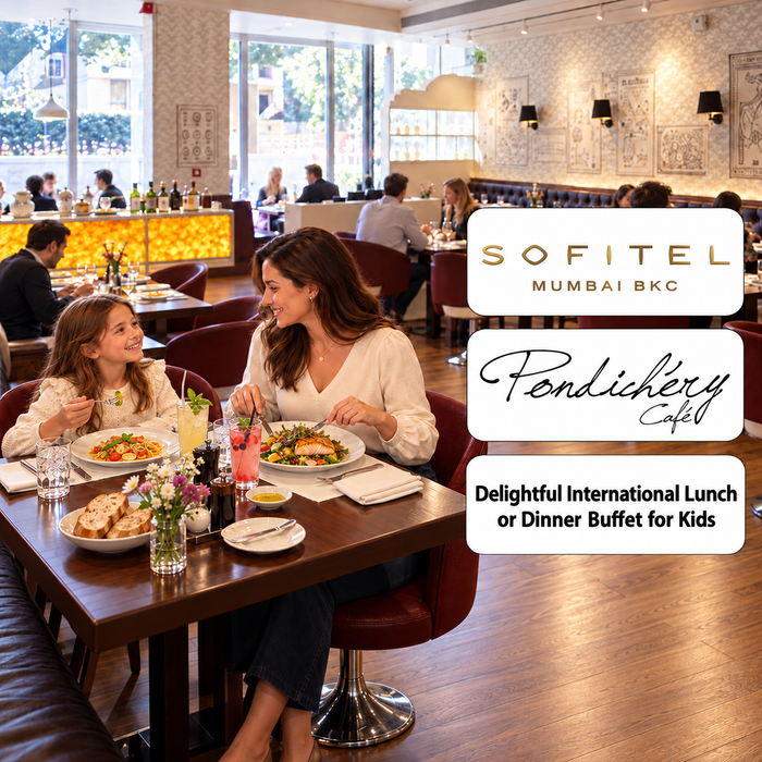 Pondichéry Café, Sofitel Mumbai BKC - Delightful International Lunch or Dinner Buffet for Kids