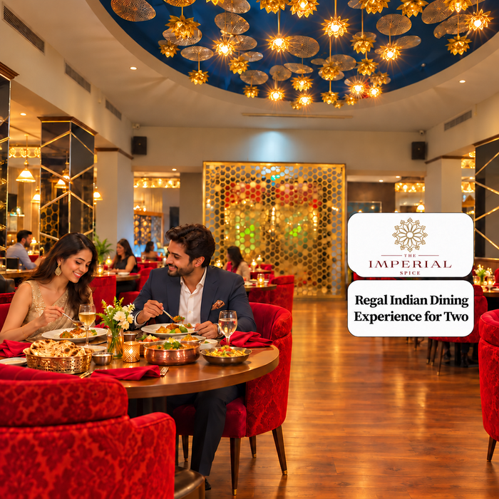The Imperial Spice - Regal Indian Dining Experience for Two at 2 Locations in Delhi NCR