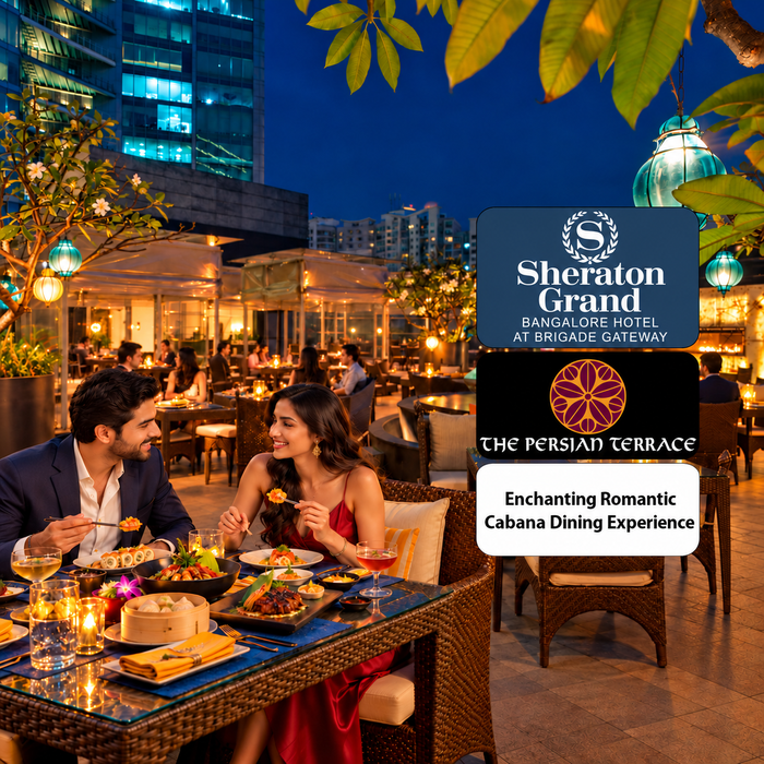 The Persian Terrace Sheraton Grand Hotel Bengaluru - Enchanting Cabana Dining Experience for Two