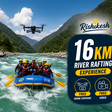 Premium 16km River Rafting Experience with Drone Coverage and Video in Rishikesh